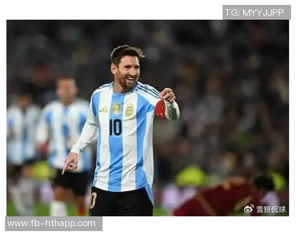 萨内蒂盛赞梅西具备继续领军阿根廷的能力期待再次为国出战